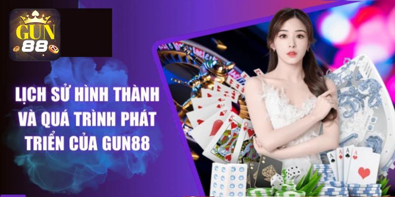 Quá trình phát triển và thành tựu đạt được của Gun88