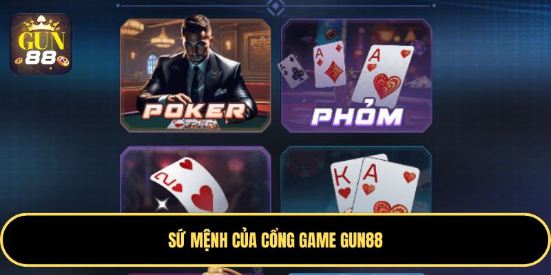 Khám phá sứ mệnh cốt lõi của cổng game Gun88