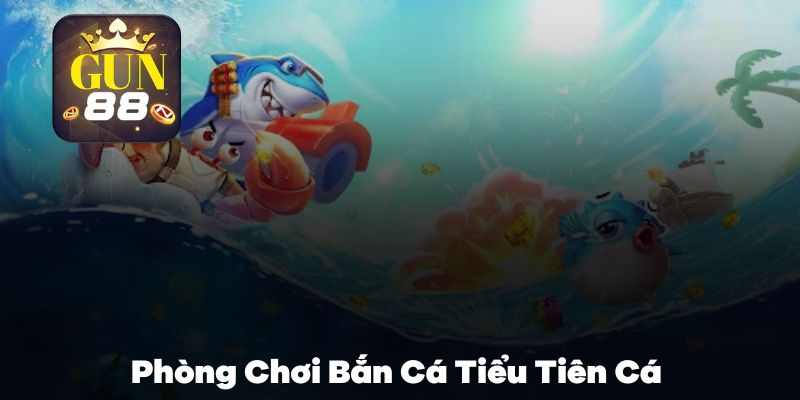 Các phòng chơi đánh bắt cá trong game